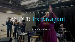 (Reckless Love) Amour Extravagant - Version Française + Créole | Église le Repos | Tulie François