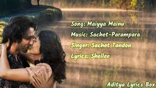 Maiyya Mainu Jersey Song Lyrics Video | Shahid Kapoor & Mrunal Thakur | Sachet-Parampara | Shellee