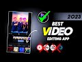 Best Video Editing App For Android 2023 | Transition & Effects Video Editing App