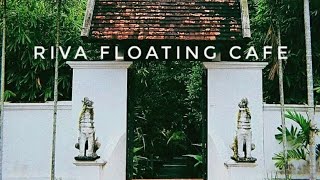 Ep 45 : Riva floating cafe