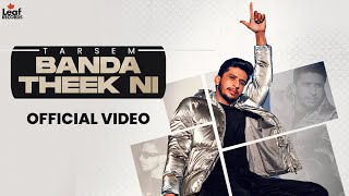 Banda Theek Ni (Full Video) Tarsem | Iris Music | Punjabi Songs 2023 | Punjabi Songs