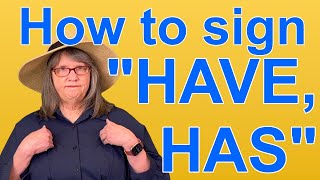 How To Sign HAVE, HAS — ASL Word Of The Day — Word 280