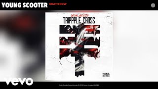 Young Scooter - Death Row (Audio)