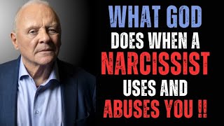 5 Ways God Acts When a Narcissist Uses and Abuses You || ANTHONY HOPKINS