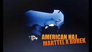 MARTTEL X BOREK - AMERICAN HAJ ( Official Video )