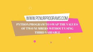 Swapping Two Numbers Without Using Third Variable | Python Tutorial