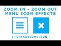 Zoom In -  Zoom Out Hamburger Menu Icon Effects - Animated Toggle Menu Icon Tutorial