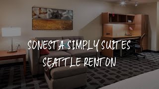 Sonesta Simply Suites Seattle Renton Review - Renton , United States of America