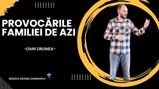 Dani Drumea | Provocările familiei de azi | 16.11.2024