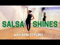 Salsa Footwork w/ Optional Arm Styling // unique styling ideas to add to your repertoire!