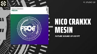 Nico Cranxx - Mesin [FSOE] FL STUDIO 20 Template | Tech Trance Template