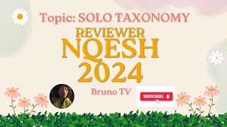 NQESH REVIEWER 2024 Topic: Solo Taxonomy