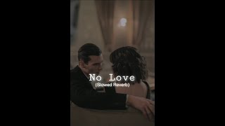 No Love - Shubh (Slowed & Reverb) | Punjabi Song | Hpx Lofi