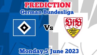 Hamburg vs Stuttgart Prediction and Betting Tips | June 5th 2023