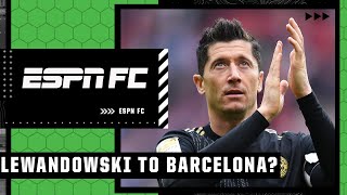 Robert Lewandowski at Barcelona would be ‘GUARANTEED GOALS!’ Will he leave Bayern Munich? | ESPN FC