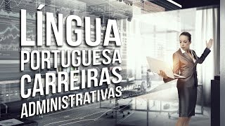 Língua Portuguesa para Carreiras Administrativas - AlfaCon Concursos Públicos