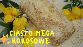 Babka mega kokosowa puszysta i wilgotna - proste ciasto kokosowe