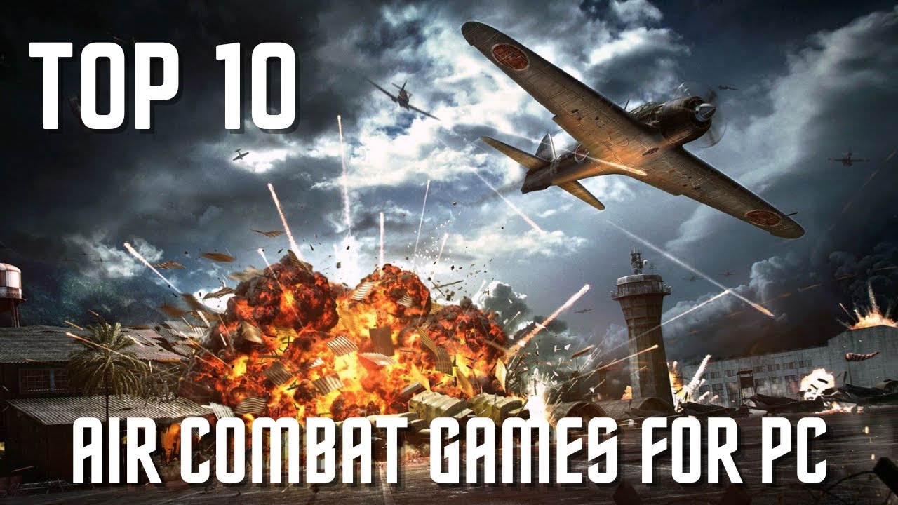 TOP 10 AIR COMBAT GAMES FOR PC, PLAYSTATIONS & XBOX SERIES | TECH PLAYS ...