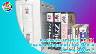 The NEC PC-FX: The worst business decision in gaming history?