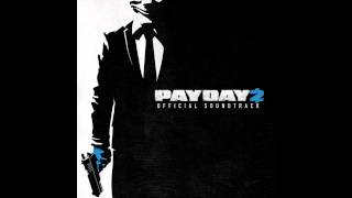 Payday 2 Official Soundtrack - #08 Fuse Box