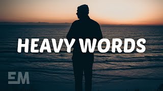 St. Lundi - Heavy Words (Lyrics)