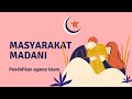 Masyarakat Madani | TUGAS PENDIDIKAN AGAMA ISLAM