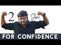 TWO STEPS  FOR  BOOSTING YOUR CONFIDENCE | Sakthi The Guru