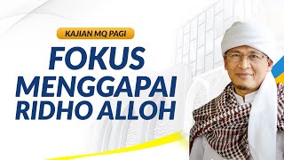 AAGYM 2019 | Menggapai Ridho Alloh Ta'ala | MQ Pagi