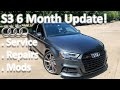 My Audi S3 6 Month ownership Experience & Update!