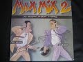 MAX MIX 2,1985 , El Segundo Megamix Español 80`s