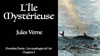 Jules Verne ⚜ L’Île mystérieuse 1 / Livre Audio Gratuit