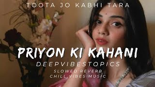 Haa Mene Suni Hai Pariyon Ki Kahani || (Lofi-Mix) Toota Jo kabhi Tara || Slowed Reverb Perfectly