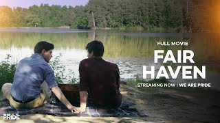 Fair Haven | Full-Length Gay Romance, Drama Film! | Emotional | @WeArePride
