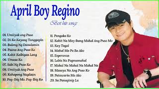 April Boy Regino 2023 MIX ~ Top 10 Best Songs ~ Greatest Hits Full Album