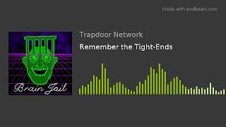 Remember the Tight-Ends