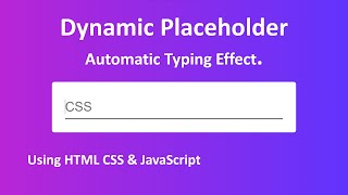 Create a Typing Placeholder Effect for Your Website (HTML, CSS & JavaScript).