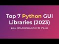 7 Top Python GUI Libraries (2023) [Pricing, Pros, Cons, & 5 factors to help you choose]