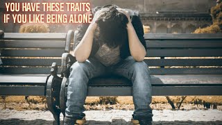 People Who Like To Be Alone Have These 6 Special Personality Traits