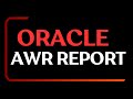 How to Read Oracle AWR Report | Oracle Automatic Workload Repository