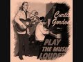 curtis gordon play the music louder