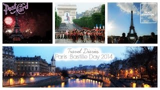 TRAVEL VLOG || Paris Bastille Day 2014