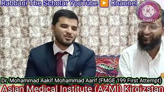 Dr Mohammad Aakif Mohammad Aarif | FMGE 199 | First Attempt | Asian Medical Institute | Kyrgyzstan