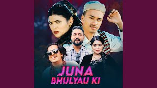 Juna Bhulyau Ki