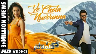 Ye Chota Nuvvunna (Video Song) | Saaho(Telugu) | Prabhas, Shraddha Kapoor , Tulsi Kumar | AIO