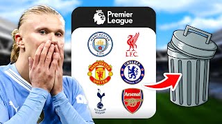 Je supprime les 6 GROS CLUBS de PREMIER LEAGUE !