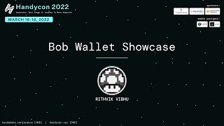 Bob Wallet Showcase | HandyCon 2022