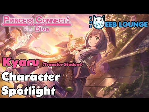 Kyaru – "Transfer Student" Edition – Character Spotlight & Guide – Princess Connect Re:Dive – Carol