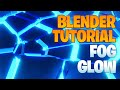 Blender tutorial - How to use fog glow