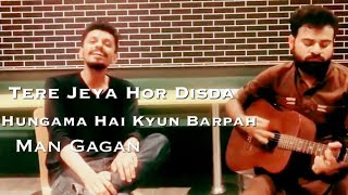 Mashup | Tere Jeya Hor Disda | Hungama Hai Kyun Barpah | Man Gagan | Asim Ameer (Cover)