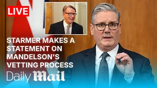 LIVE | Starmer makes a statement on Mandelson's vetting process